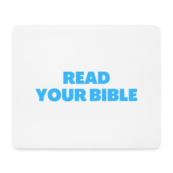 Read Your Bible - Christian Quotes - Mouse Pad (horizontal) - white - Front