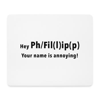 Philipp Philip Filip Phillipp Phillip ENG Version - Mousepad (Querformat) - Weiß - Vorne