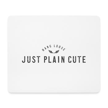 EINFACH NUR SÜSS - Mousepad (Querformat) - Weiß - Vorne