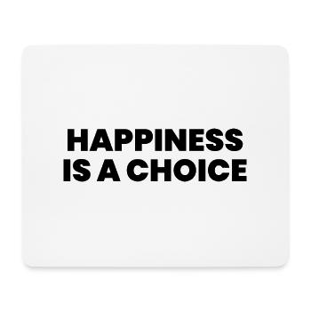 Happiness is a choice - Mouse Pad (horizontal) - white - Front