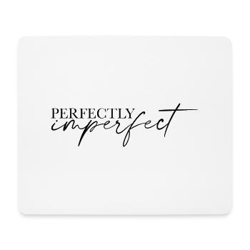 Perfectly imperfect - Mouse Pad (horizontal) - white - Front