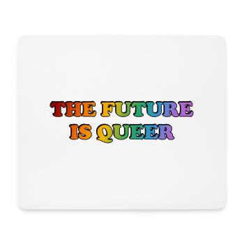 Die Zukunft ist queer - Mousepad (Querformat) - Weiß - Vorne