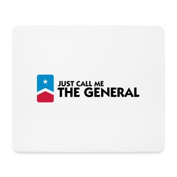 Just call me the General - Mouse Pad (horizontal) - white - Front