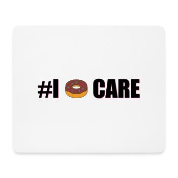 I Donut Care - Mousepad (Querformat) - Weiß - Vorne