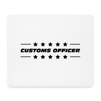 Customs Officer / Police / Douanier / Zollbeamter - Mouse Pad (horizontal) - white - Front