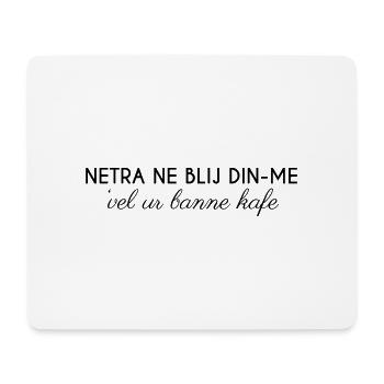 Bretagne - Netra ne blij din-me ... - Tapis de souris (format paysage) - blanc - Devant
