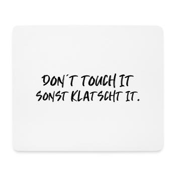 don t touch it claps saying english funny - Mouse Pad (horizontal) - white - Front