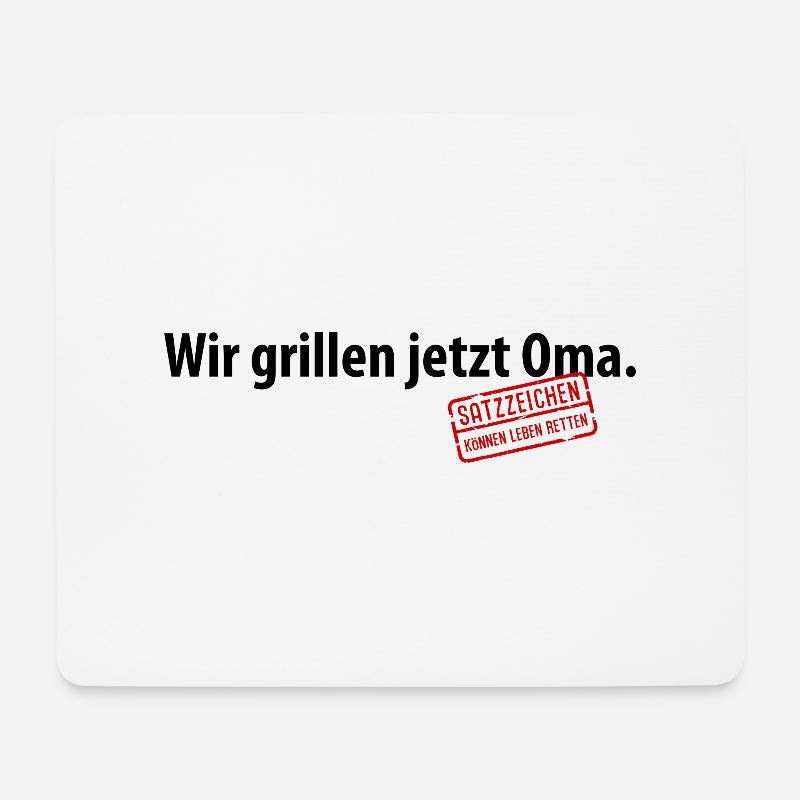 Wir grillen jetzt Oma Satzzeichen Komma Leben Omi - Mousepad (Querformat) - Weiß