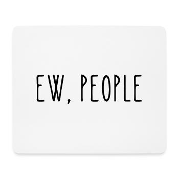 EW, MENSCHEN - Mousepad (Querformat) - Weiß - Vorne