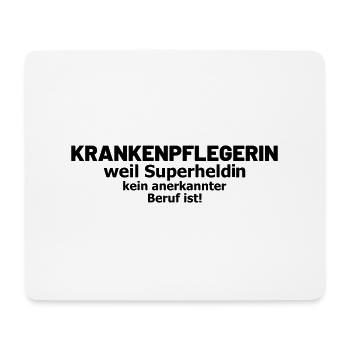 Krankenpflegerin Spruch Superheldin - Mousepad (Querformat) - Weiß - Vorne