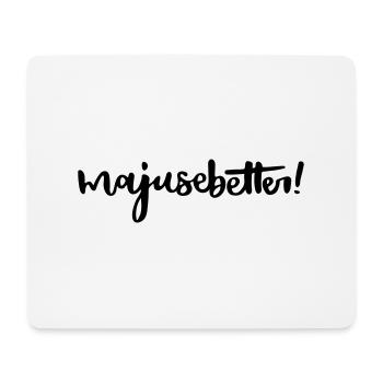 Majusebetter Trier Spruch Moselfränkisch oh maju - Mousepad (Querformat) - Weiß - Vorne