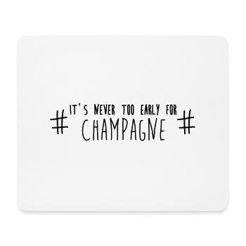 it_s_Never_too_early_for_ - Mousepad (Querformat) - Weiß - Vorne