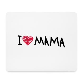 i_love_mama - Mouse Pad (horizontal) - white - Front