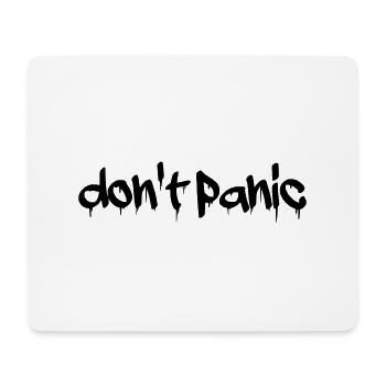 Don't panic - Mouse Pad (horizontal) - white - Front