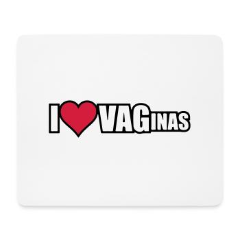 I Love VAGinas - Mousepad (Querformat) - Weiß - Vorne