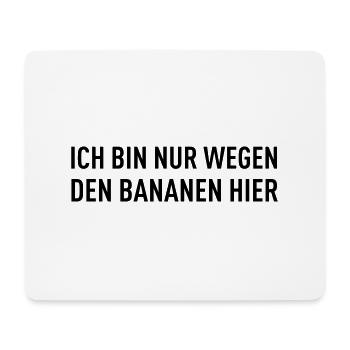 Ich Bin Nur Wegen Den Bananen Hier - Marathon - Mousepad (Querformat) - Weiß - Vorne