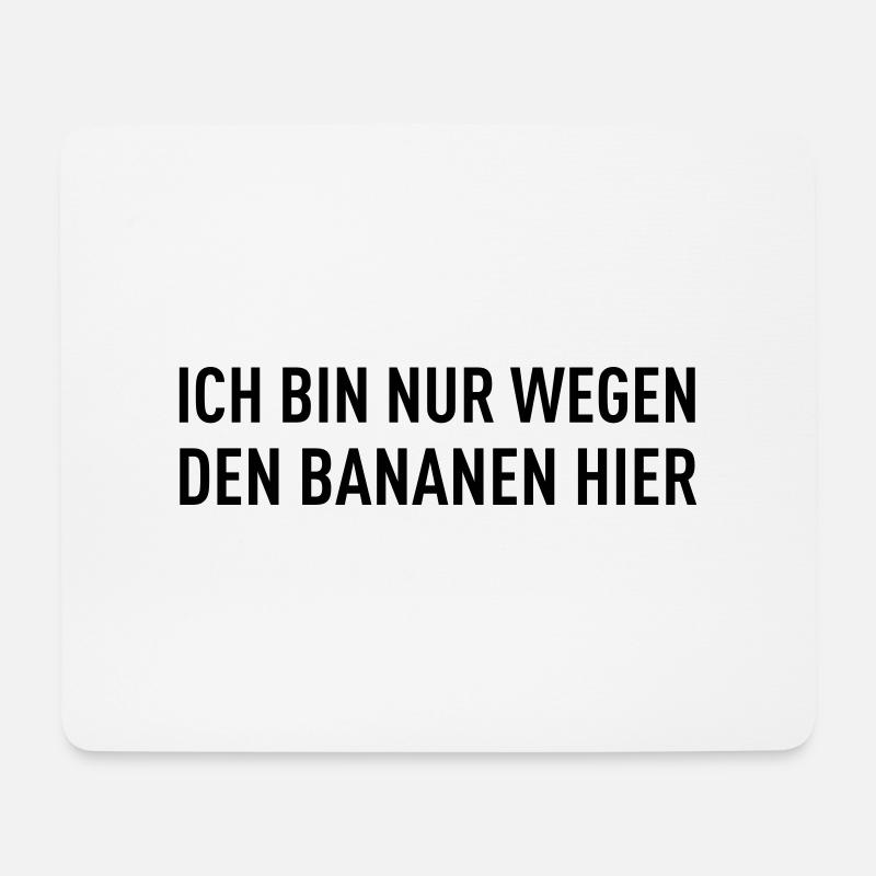 Ich Bin Nur Wegen Den Bananen Hier - Marathon - Mousepad (Querformat) - Weiß