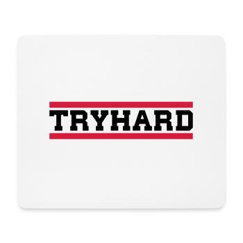 Tryhard - Mousepad (Querformat) - Weiß - Vorne