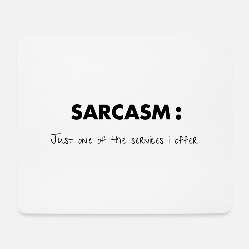 Sarcasm - Mousepad (Querformat) - Weiß