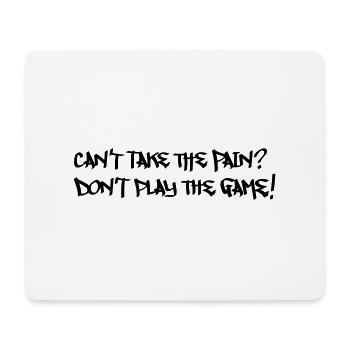 can't take the pain - basketball slogan - Tapis de souris (format paysage) - blanc - Devant
