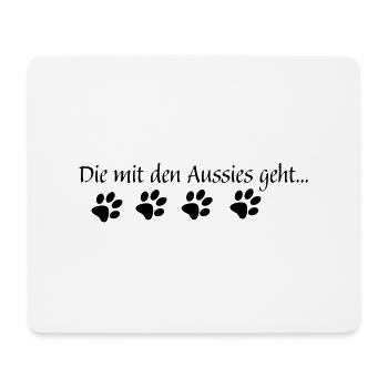 Die mit den Aussies geht... - Mousepad (Querformat) - Weiß - Vorne
