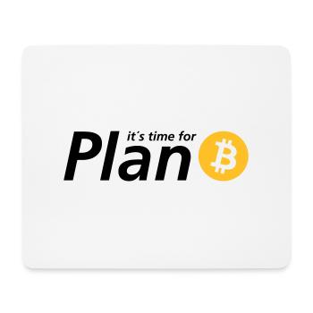 Time for plan B - Mouse Pad (horizontal) - white - Front