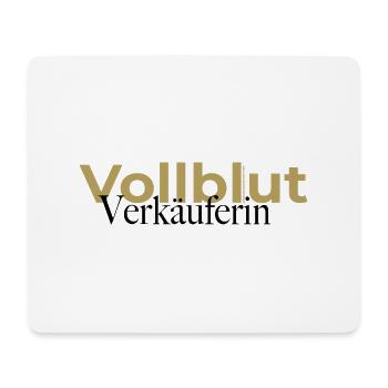 Vollblut Verkäuferin Spruch - Mousepad (Querformat) - Weiß - Vorne