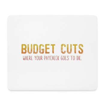 Une blague amusante sur la récession Coupes budgétaires Humour sarcastique - Tapis de souris (format paysage) - blanc - Devant