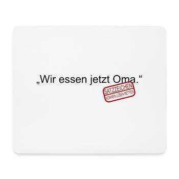 Wir essen jetzt Oma Satzzeichen Leben retten Komma - Mousepad (Querformat) - Weiß - Vorne