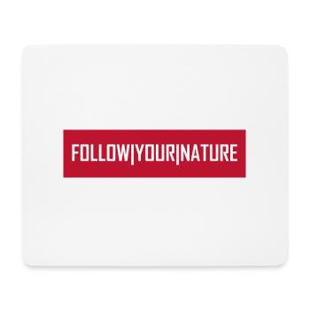 Follow Your Nature - Mousepad (Querformat) - Weiß - Vorne