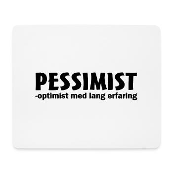 Pessimist Optimist mit langjähriger Erfahrung - Mousepad (Querformat) - Weiß - Vorne