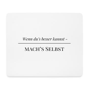 Wenn du s besser kannst - Mousepad (Querformat) - Weiß - Vorne