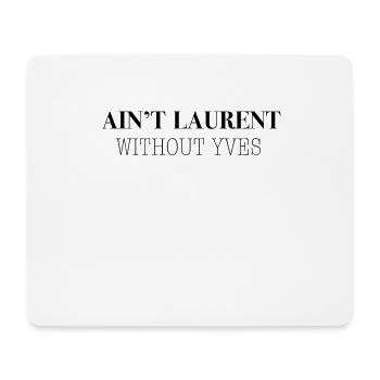 Laurent n'est-il pas sans Yves - Tapis de souris (format paysage) - blanc - Devant