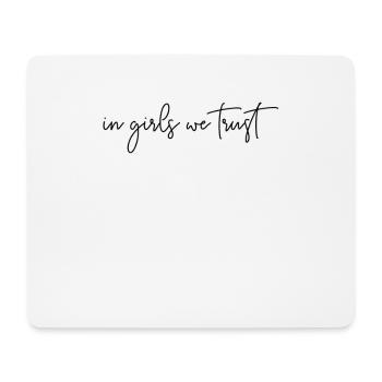 Chez les filles, nous faisons confiance à une typographie générale - Tapis de souris (format paysage) - blanc - Devant