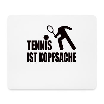 Tennis ist Kopfsache Statement - Mousepad (Querformat) - Weiß - Vorne
