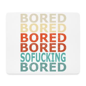 Mightily Bored (Distressed) - Mouse Pad (horizontal) - white - Front