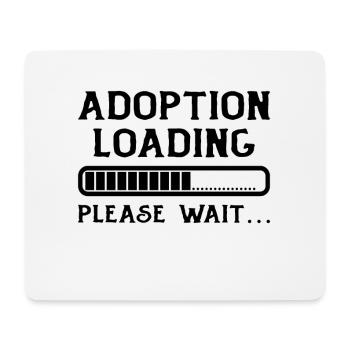 Adoption load please wait load adoption day - Mouse Pad (horizontal) - white - Front
