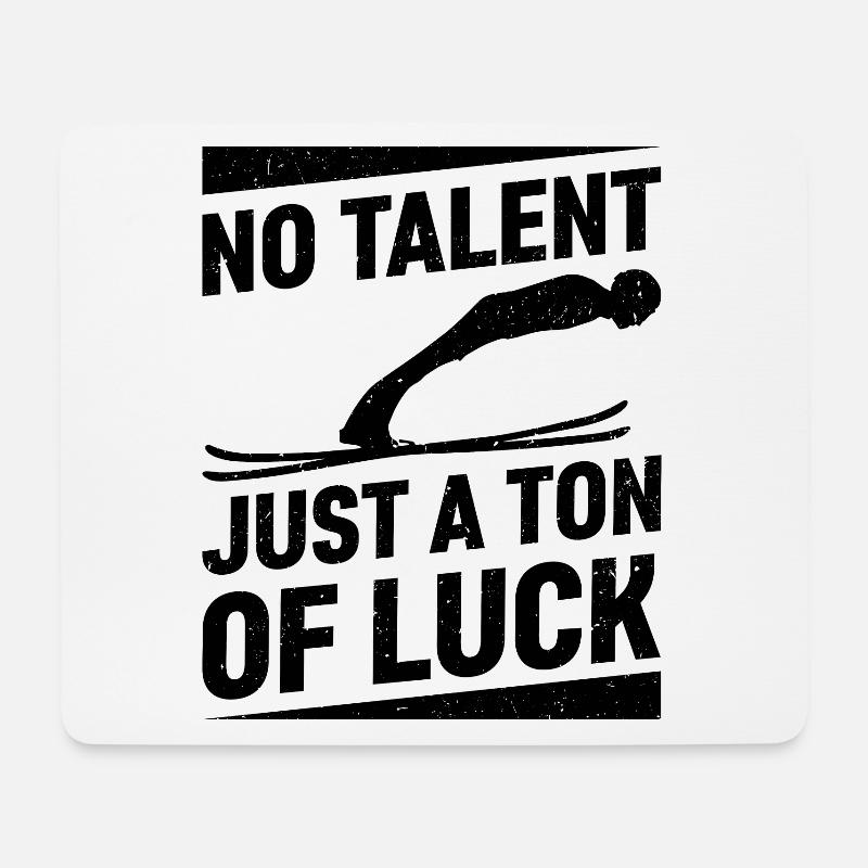 Kein Talent, Nur Eine Menge Glück Skispringen - Mousepad (Querformat) - Weiß