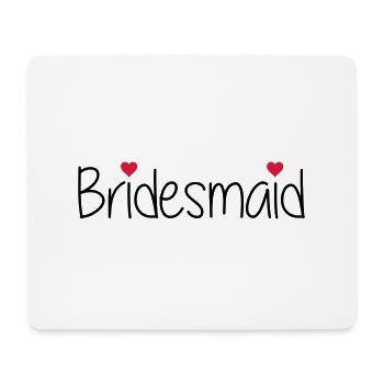 Bridesmaid - Mouse Pad (horizontal) - white - Front
