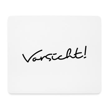 Vorsicht! - Mousepad (Querformat) - Weiß - Vorne