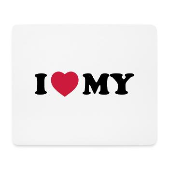 I love my - Mouse Pad (horizontal) - white - Front