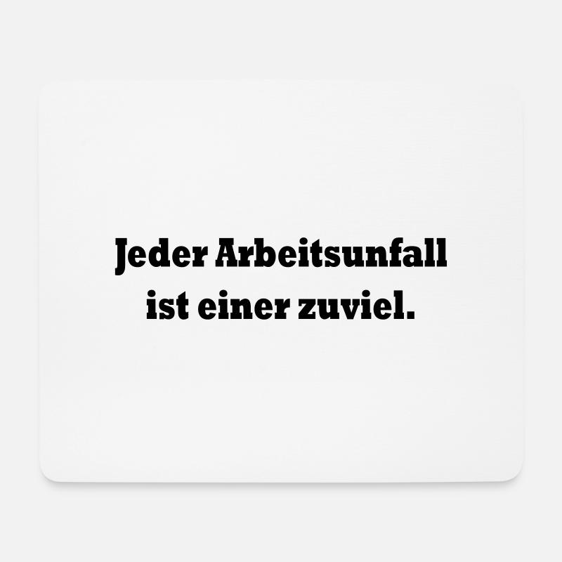 Jeder Arbeitsunfall ist einer zuviel (schwarz) - Mousepad (Querformat) - Weiß