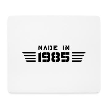Year of birth Birthday Born In - Made in 1985 - Mouse Pad (horizontal) - white - Front
