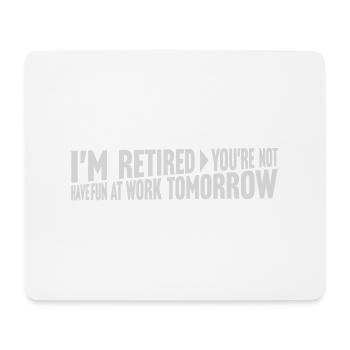 have fun at work - Mouse Pad (horizontal) - white - Front