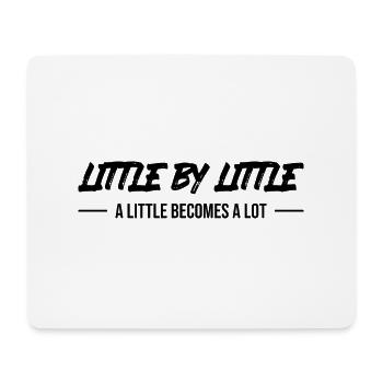 T-shirt petit à petit – cadeau parfait pour la croissance ! - Tapis de souris (format paysage) - blanc - Devant
