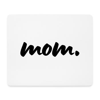 Mama - Mousepad (Querformat) - Weiß - Vorne