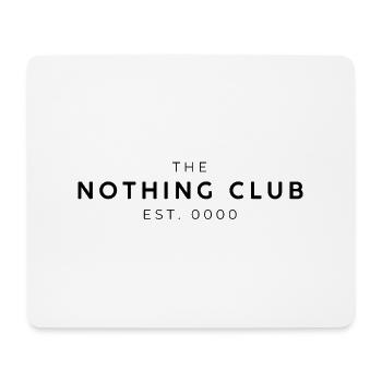Der Nothing Club EST. 0000 - Mousepad (Querformat) - Weiß - Vorne