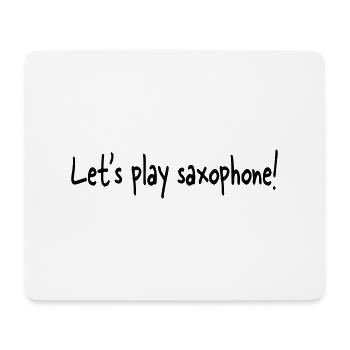 Let's play saxophone - Tapis de souris (format paysage) - blanc - Devant