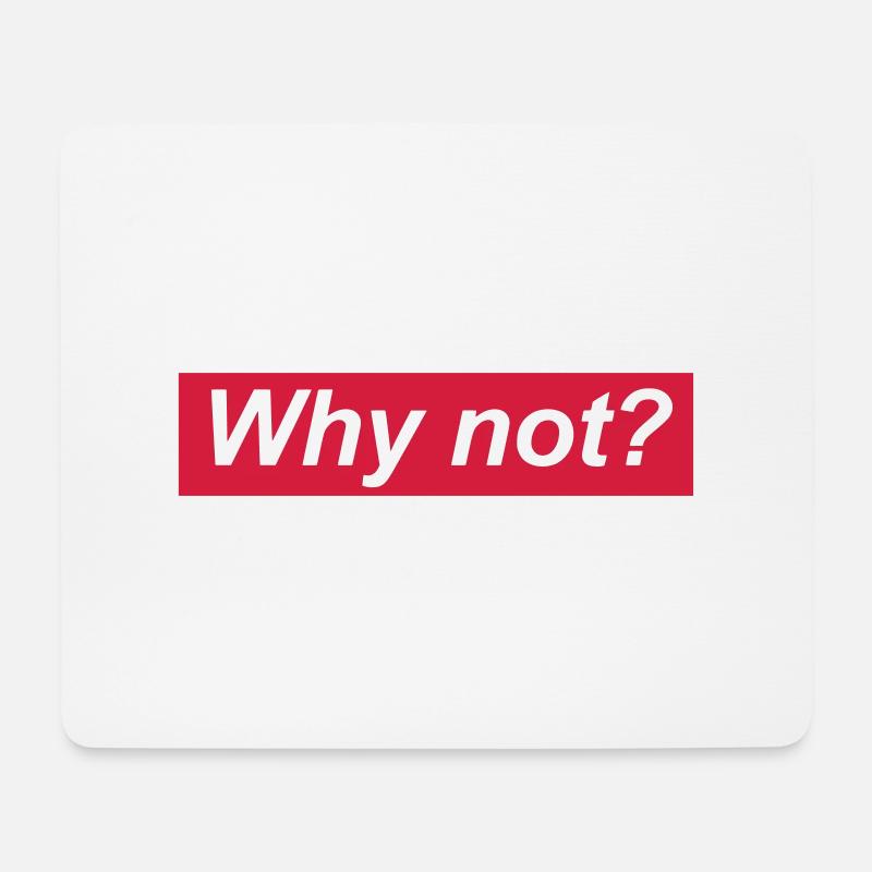 Why not? - Weiße Hipster Schrift in rotem Kasten - Mousepad (Querformat) - Weiß