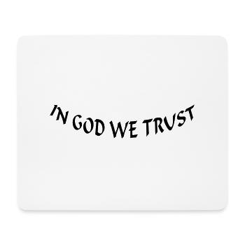 In God we trust (1c) - Mousepad (Querformat) - Weiß - Vorne
